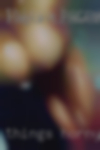 Things horny girls